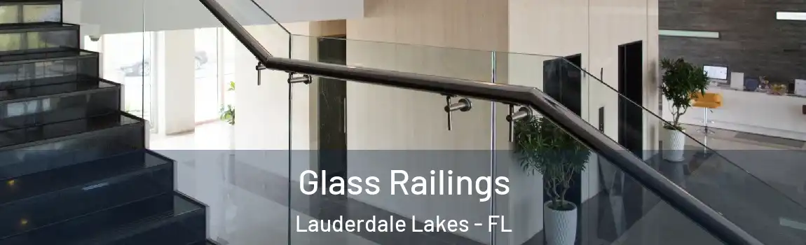  Glass Railings Lauderdale Lakes - FL